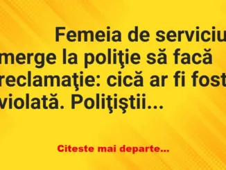Banc: 
                    Femeia de serviciu merge la poliţie să facă…