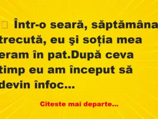 Banc: Într-o seară, săptămâna trecută, eu şi soţia mea eram în pat. -…