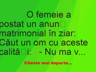 Banc: 
                    O femeie a postat un anunț matrimonial în…