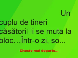 Banc: Un cuplu de tineri căsătoriți se muta la bloc… Într-o zi, soția își…