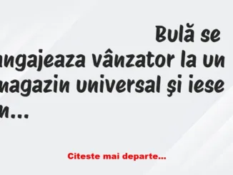 Banc: Bulă se angajeaza vânzator şi iese în întâmpinarea primului client…