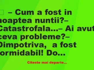 Banc: Cum a fost in noaptea nuntii? –