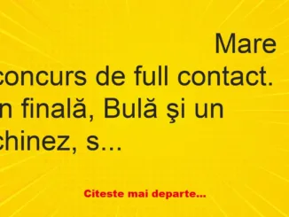 Banc: Mare concurs de full contact. În finală, Bulă şi un chinez, se bat,…