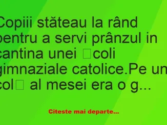Banc: Mesaje din cantina unei școli catolice