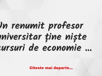 Banc: Un student intreabă: – Ce credeți că trebuie să fac pentru a fi un…