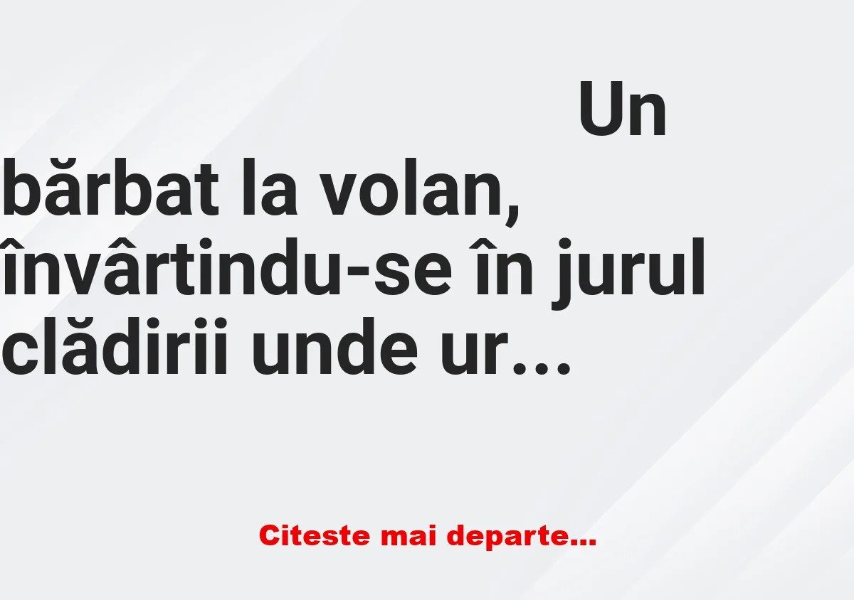 Banc: – Doamne, te rog găsește-mi un loc de parcare că duminica vin la… Banc: – Doamne, te rog găsește-mi un loc de parcare că duminica vin la…