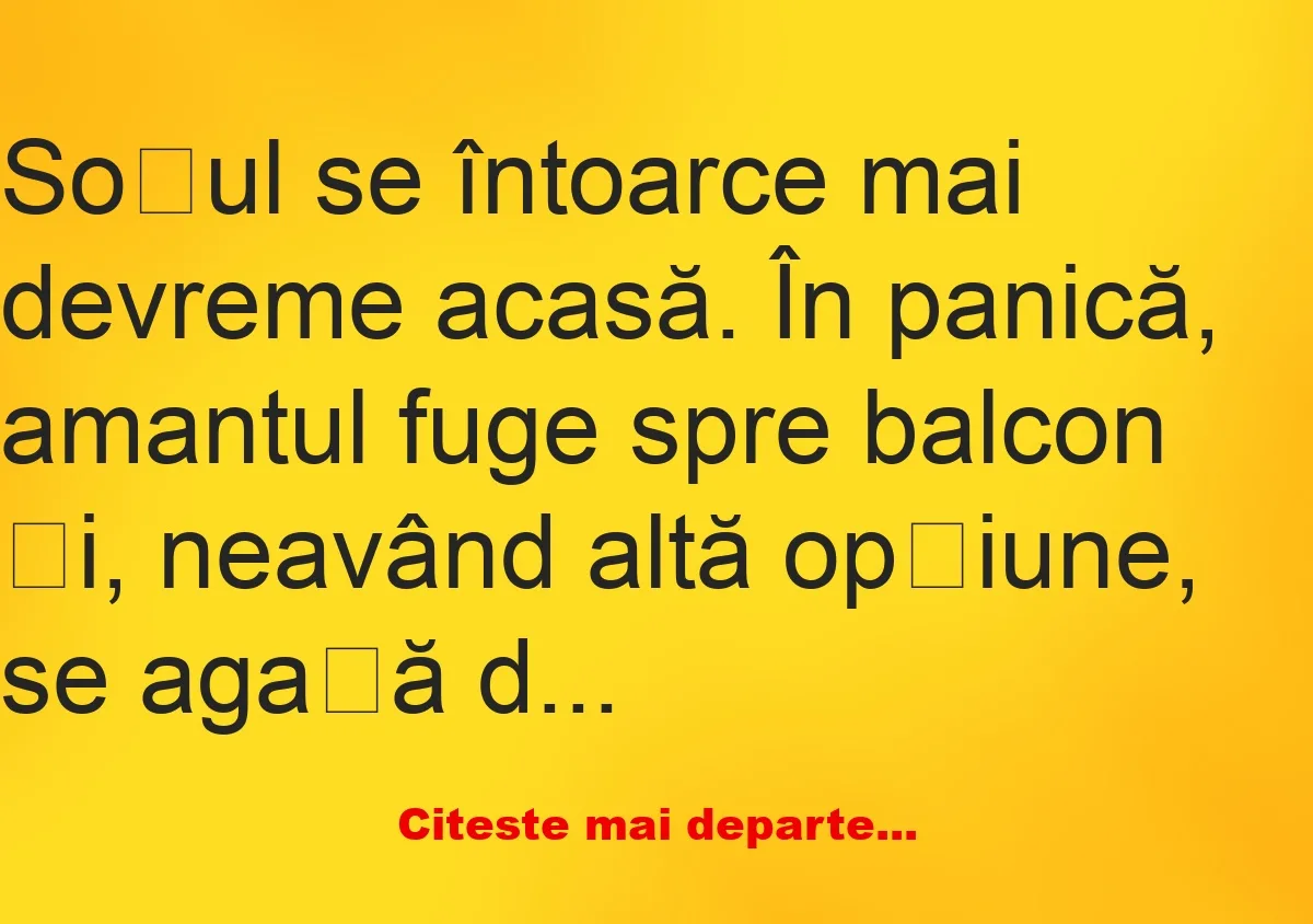 Banc: Soțul se întoarce mai devreme acasă – Banc: Soțul se întoarce mai devreme acasă –