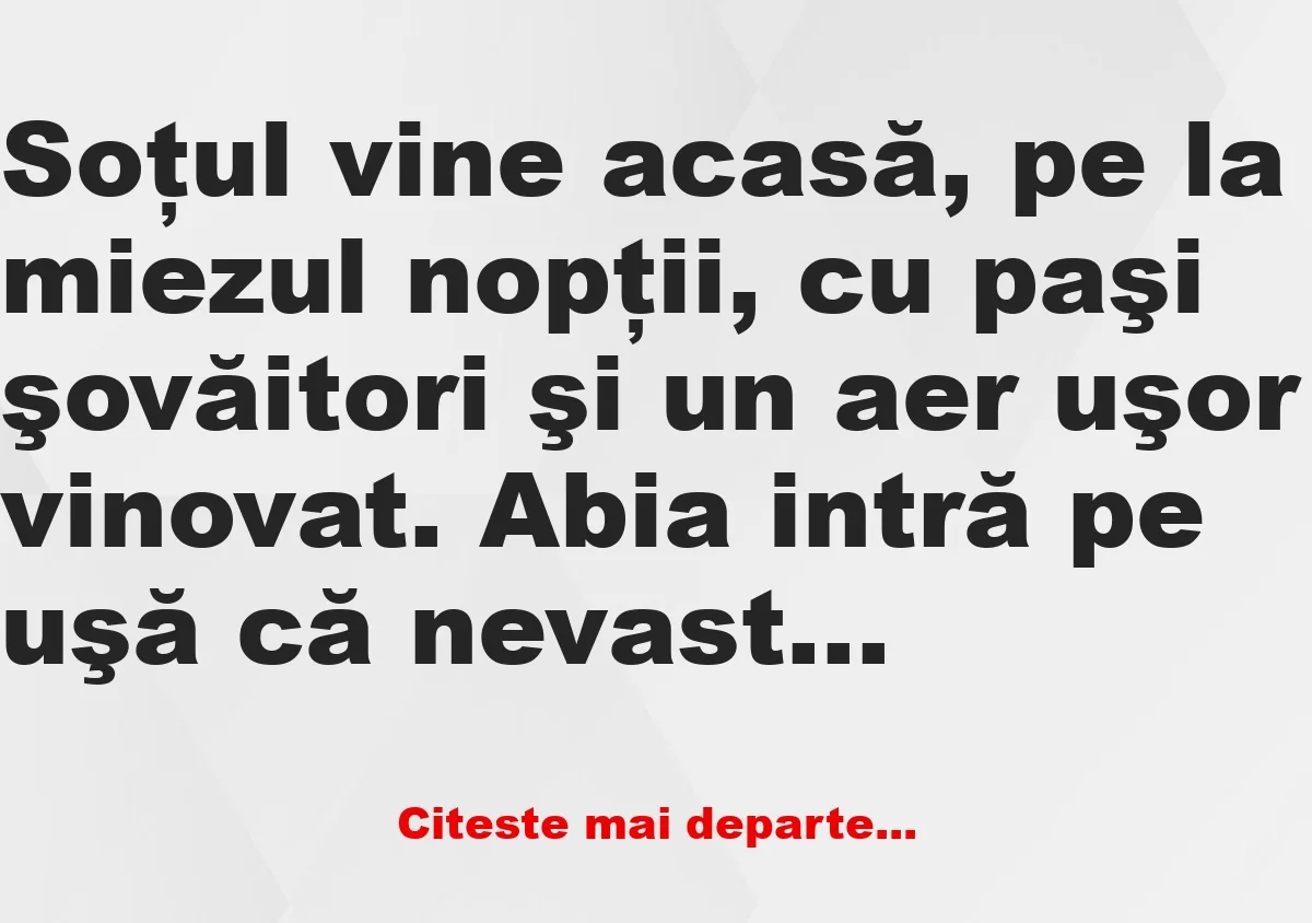 Banc: De unde ai ruj pe gulerul cămăşii? – Banc: De unde ai ruj pe gulerul cămăşii? –