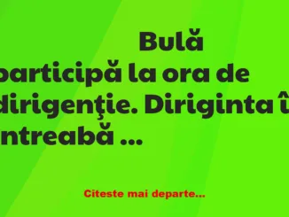 Banc: Bulă se face de râs la ora de dirigenție