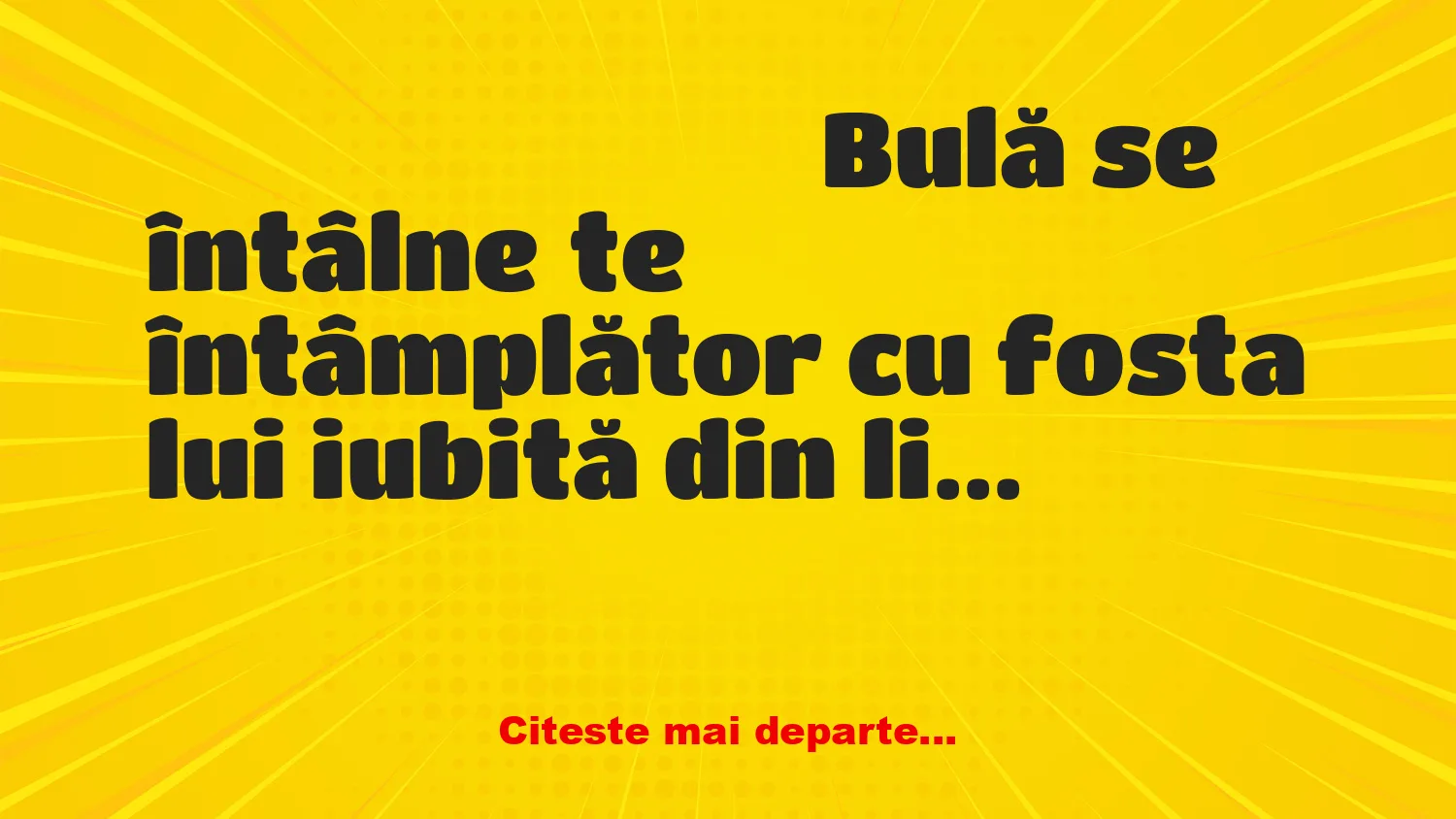 Banc: Bulă și fosta iubită