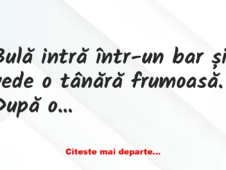Banc: – Mă numesc Bulă. Stăm puțin de vorbă? Banc: – Mă numesc Bulă. Stăm puțin de vorbă?