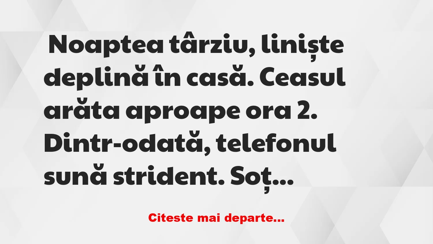 Banc: Nu am întârziat prea mult, nu-i așa? – Banc: Nu am întârziat prea mult, nu-i așa? –