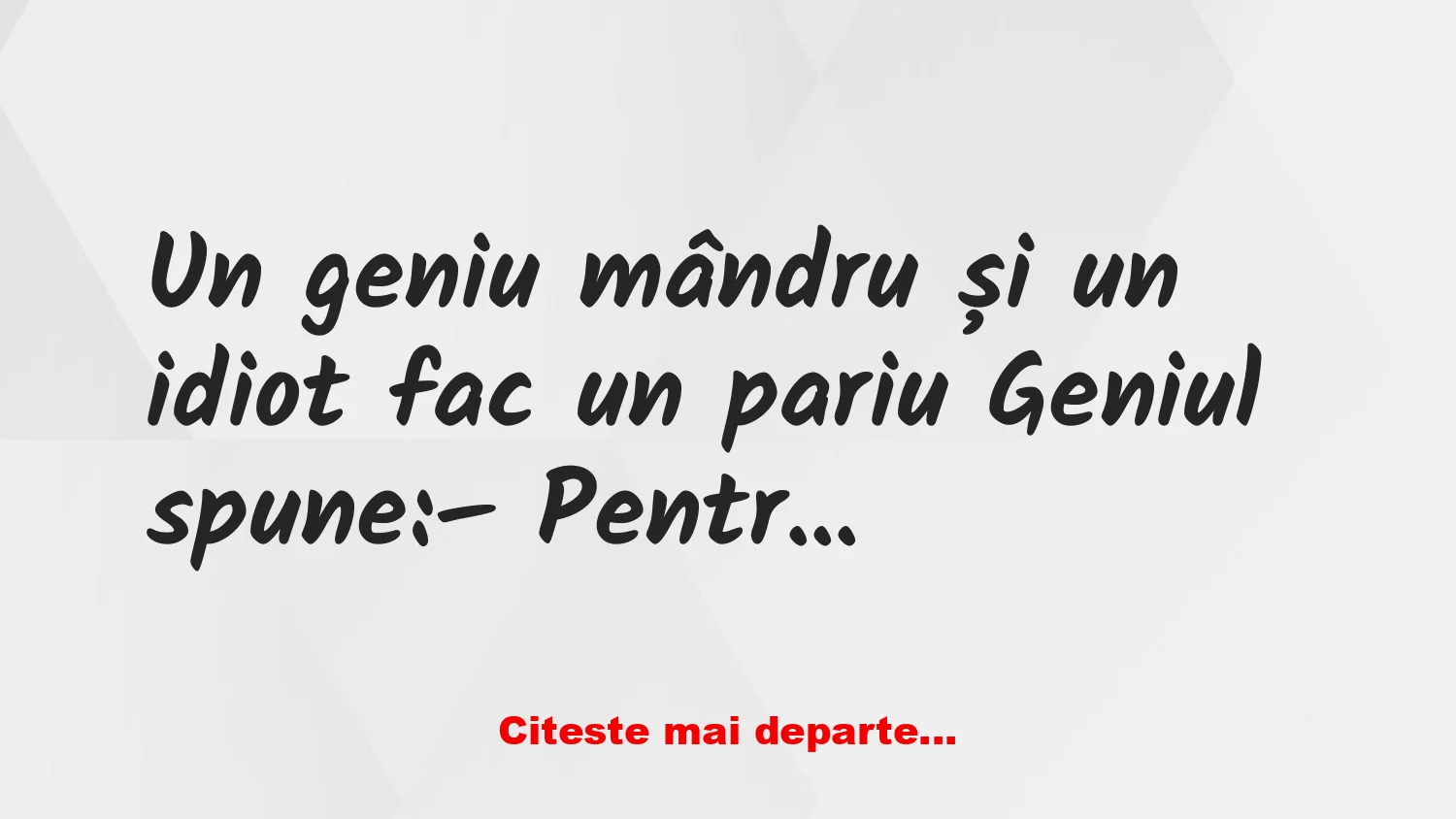 Banc: Un geniu vrea să câștige bani din pariuri