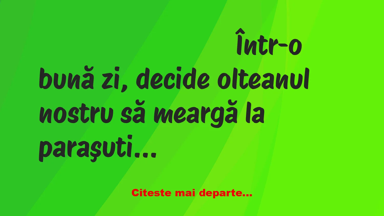 Banc: Un oltean decide să meragă la paraşutism
