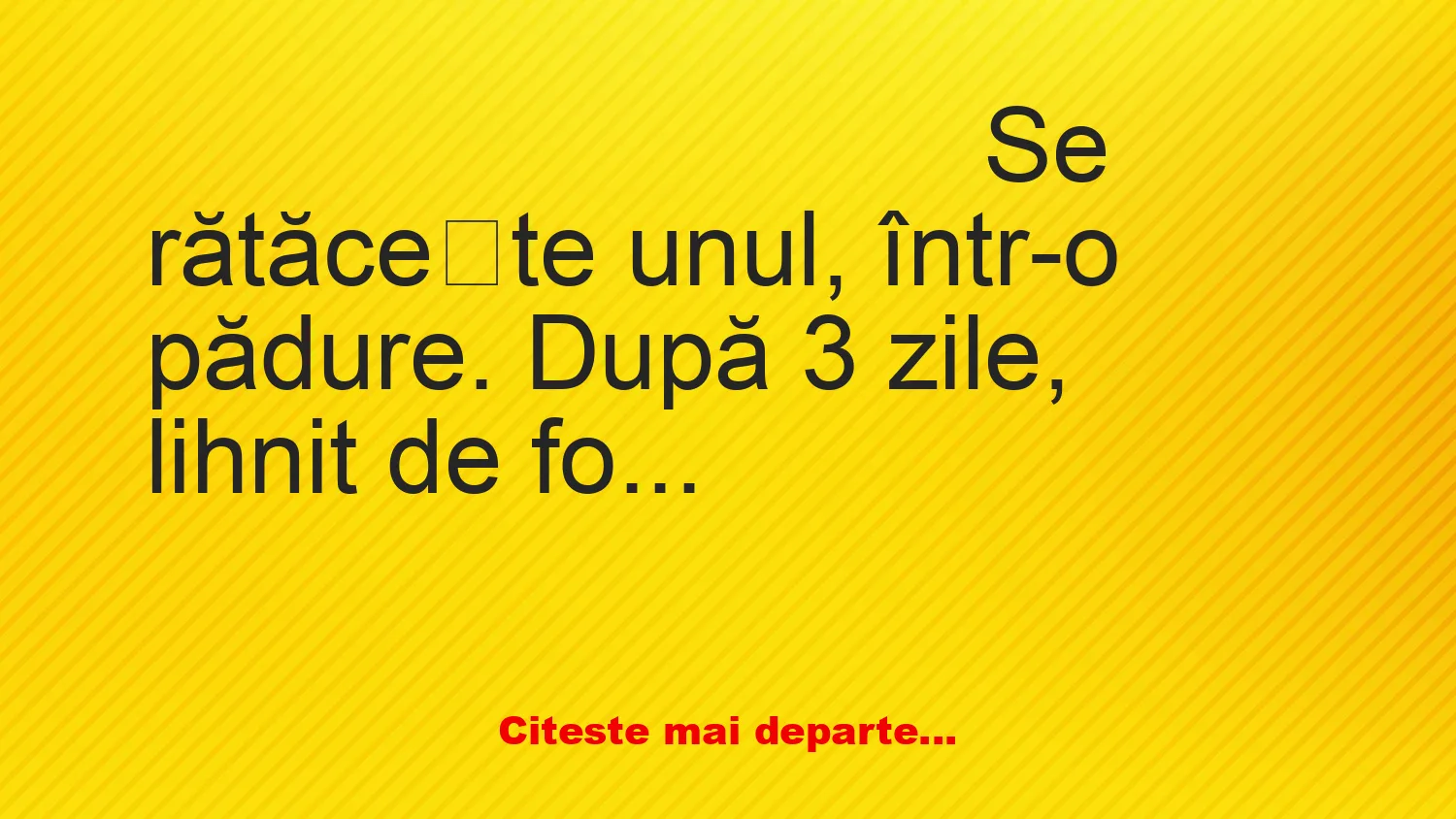 Banc: Un tip de rătăcește într-o pădure