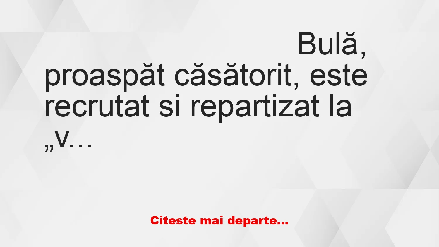 Banc: Bulă, proaspăt căsătorit, este recrutat