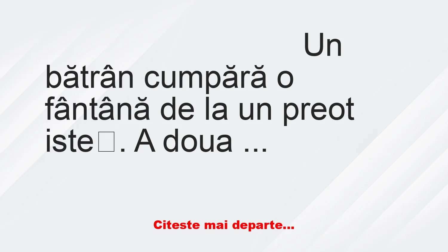 Banc: Un bătrân cumpără o fântână