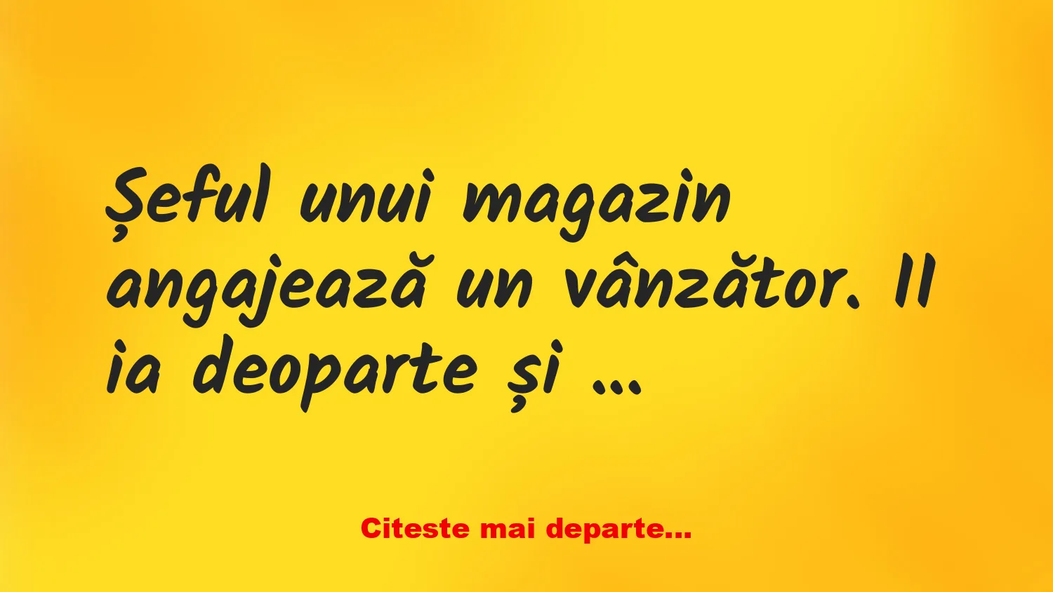 Banc: – Dacă un client îmi cere un lucru, eu reușesc să-I fac să cumpere…