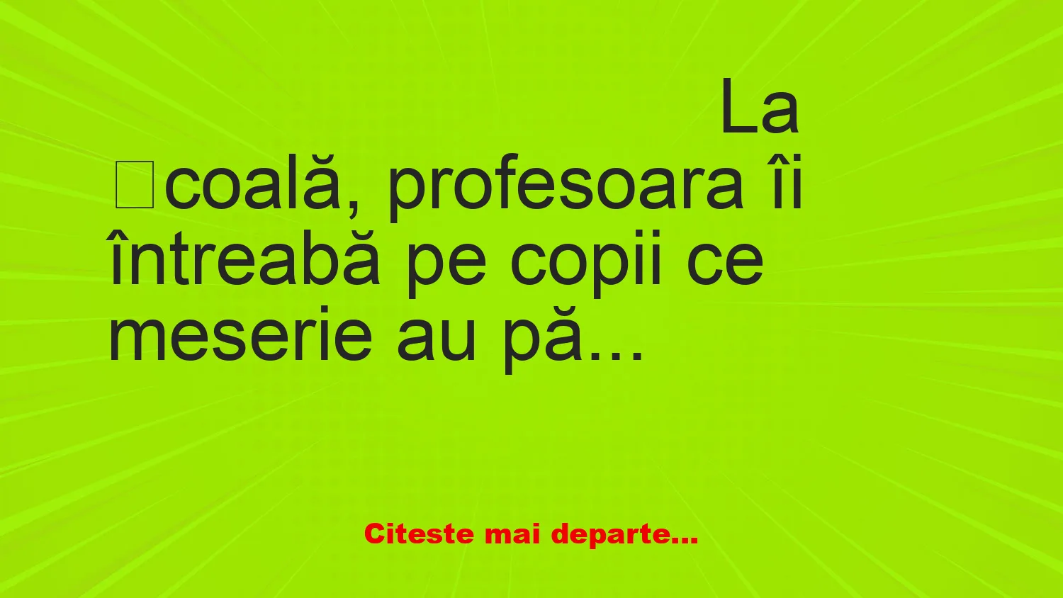 Banc: – Ionel, tatăl tău ce face?
