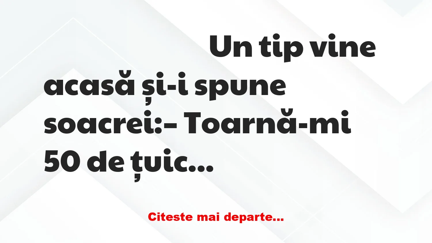 Banc: – Îți dau 50 de lei pentru o țuică!