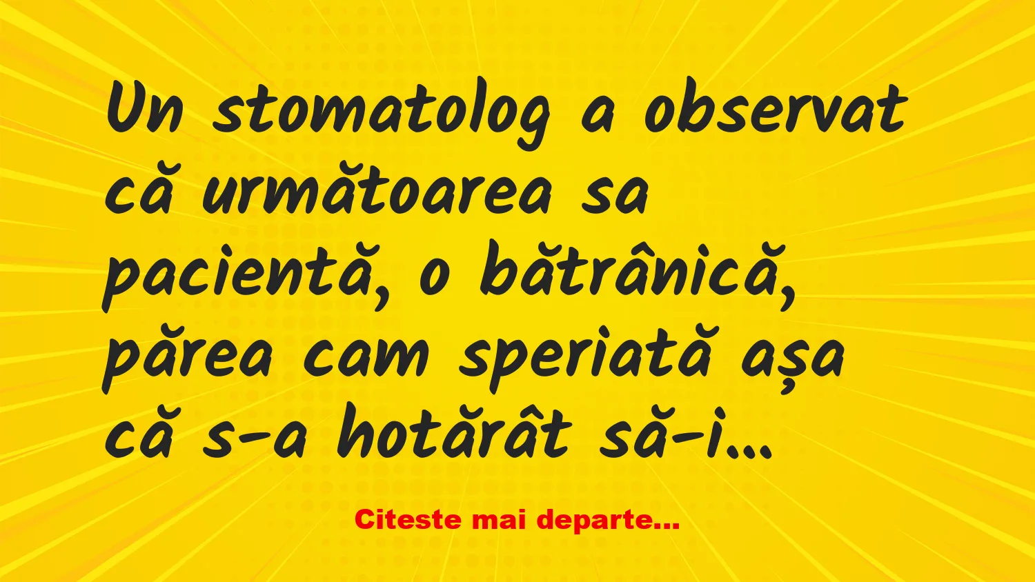 Banc: O bătrână merge la dentist