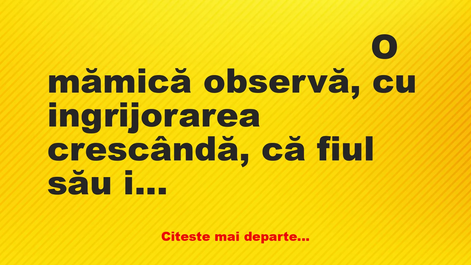 Banc: O mămică observă că fiul său iubit nu seamănă cu ea