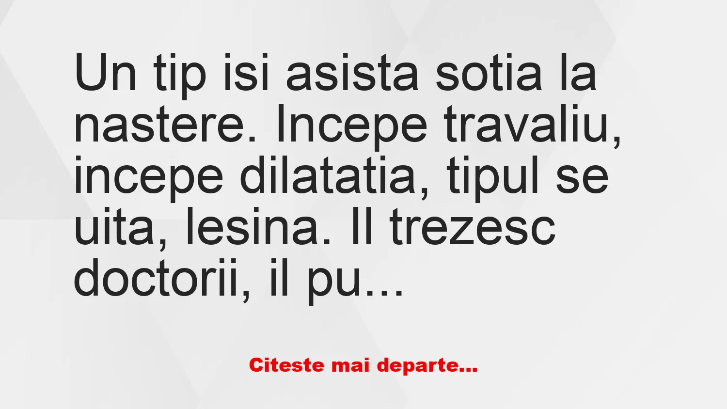 Banc: Un tip își asistă soția la naștere