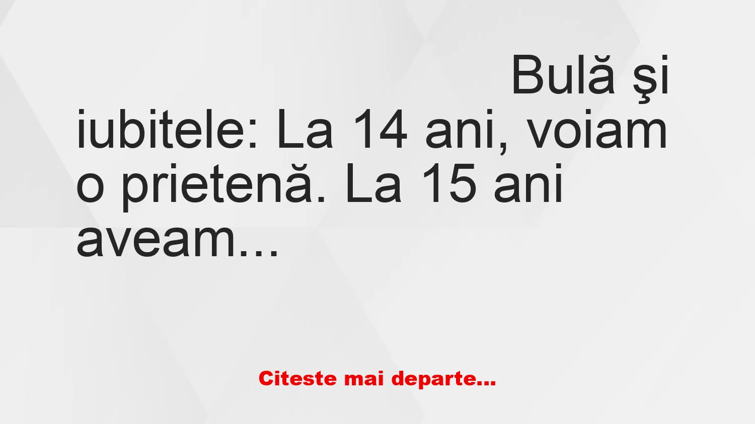 Banc: Bulă: – A divorțat de mine și mi-a luat tot ce aveam