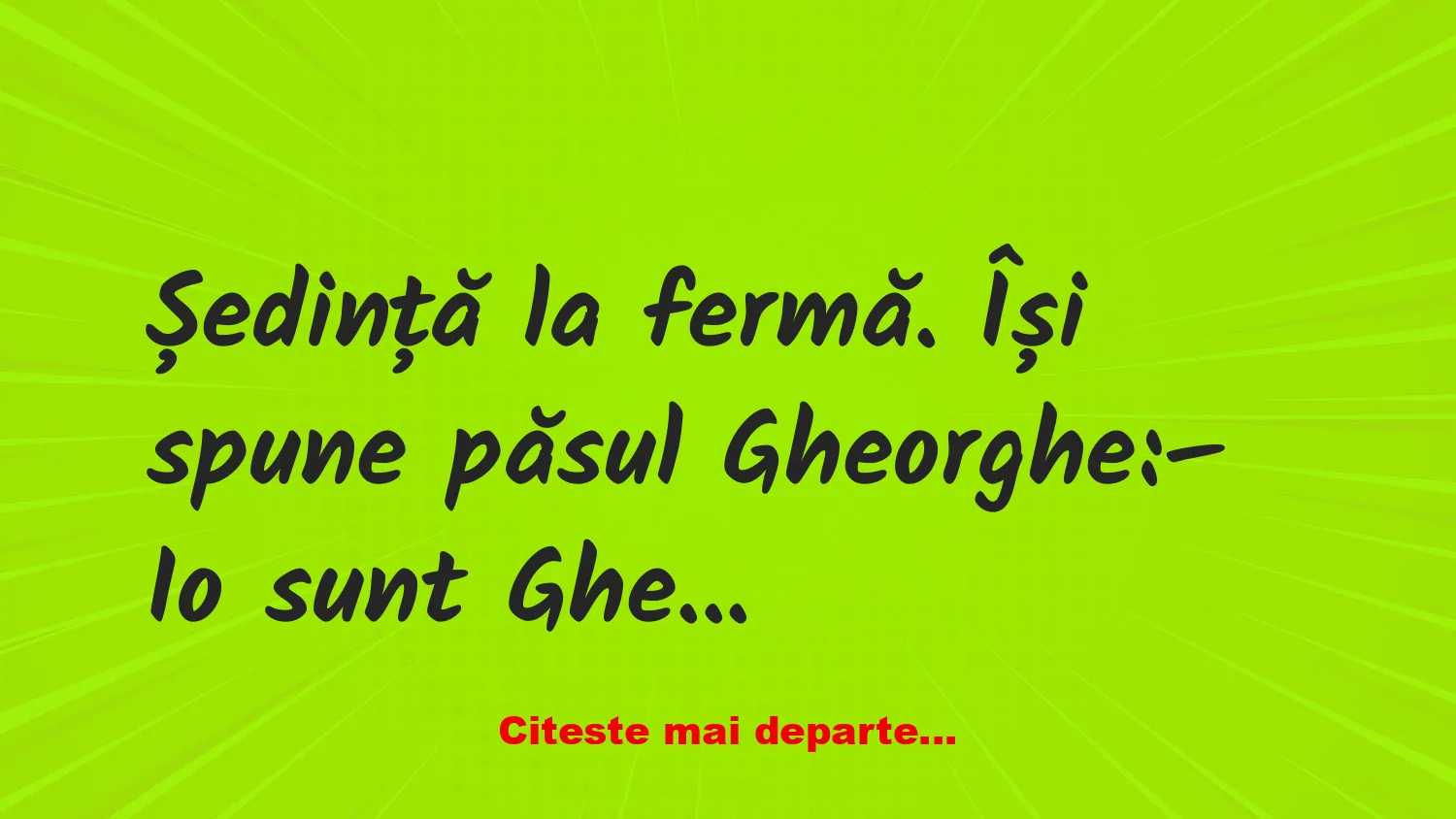 Banc: Gheorghe fermierul îşi spune oful