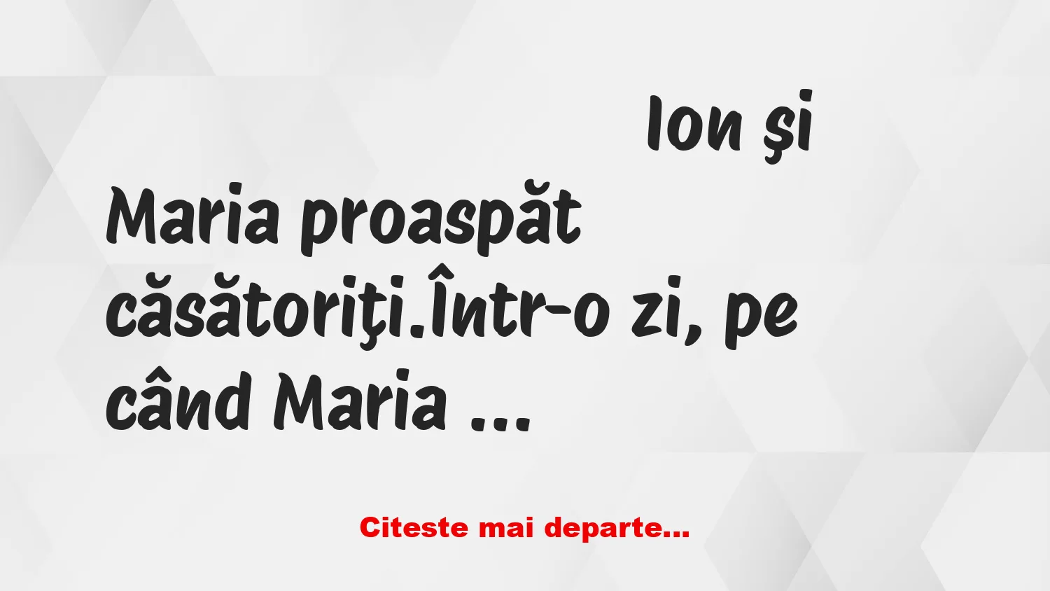 Banc: Măria pleacă de acasă