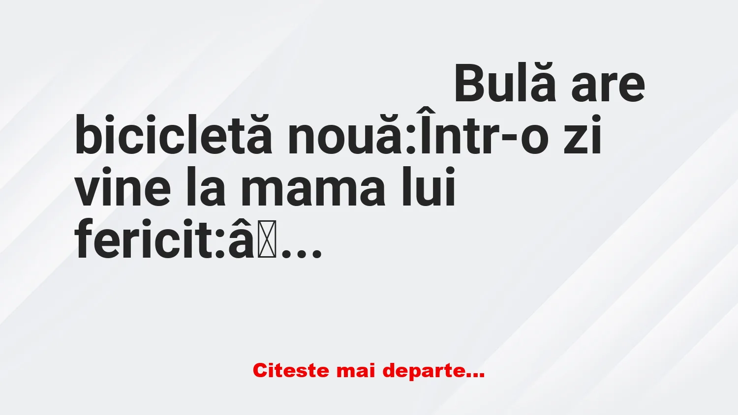 Banc: Bulă are o bicicletă nouă