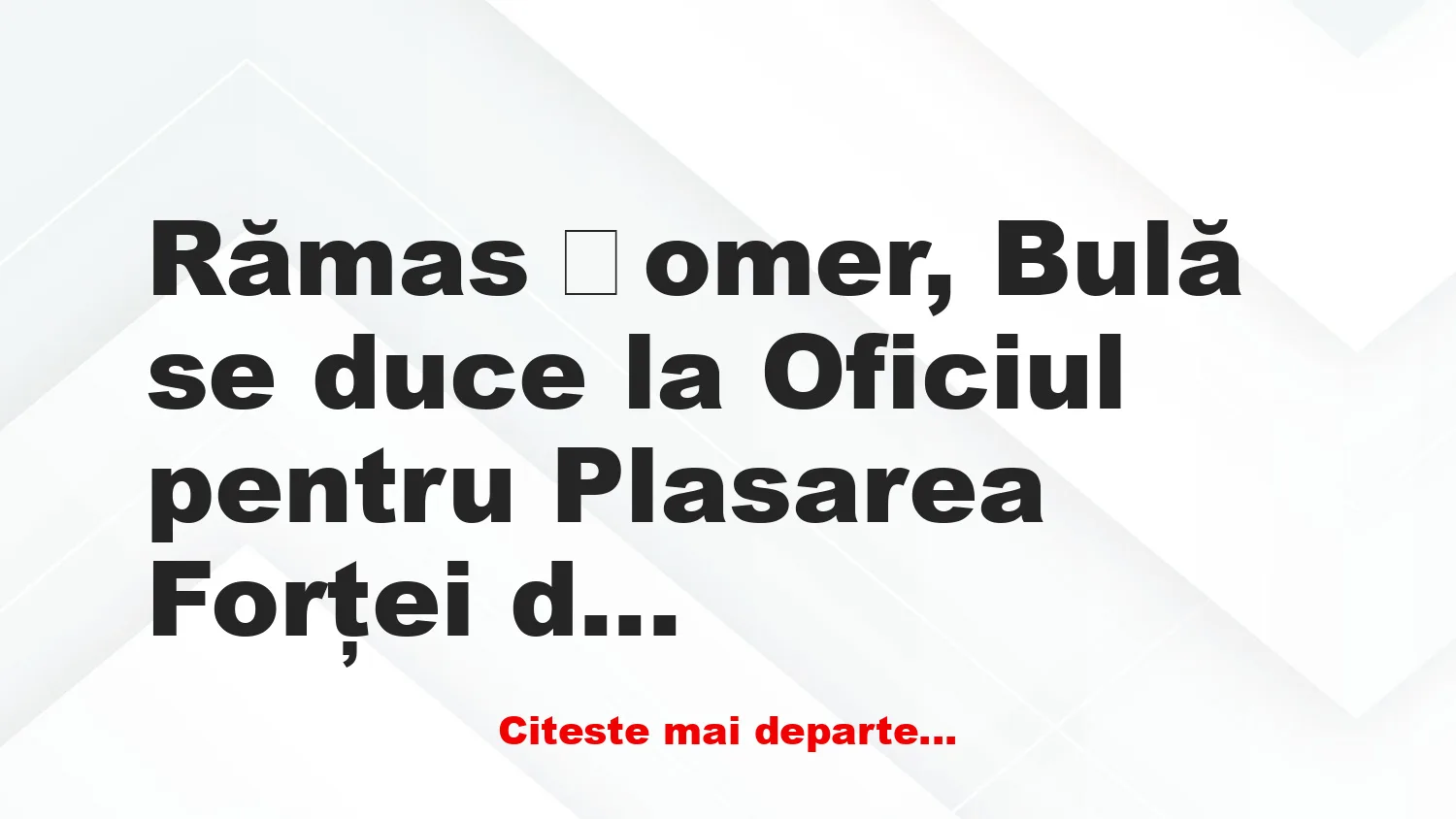 Banc: Bulă își caută loc de muncă