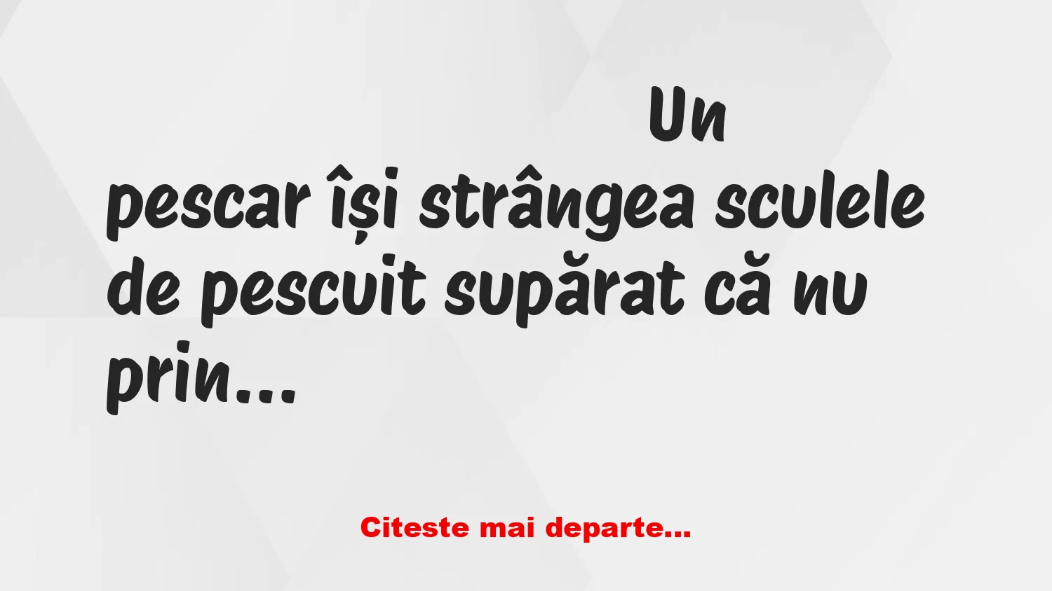 Banc: Un pescar își strângea sculele de pescuit
