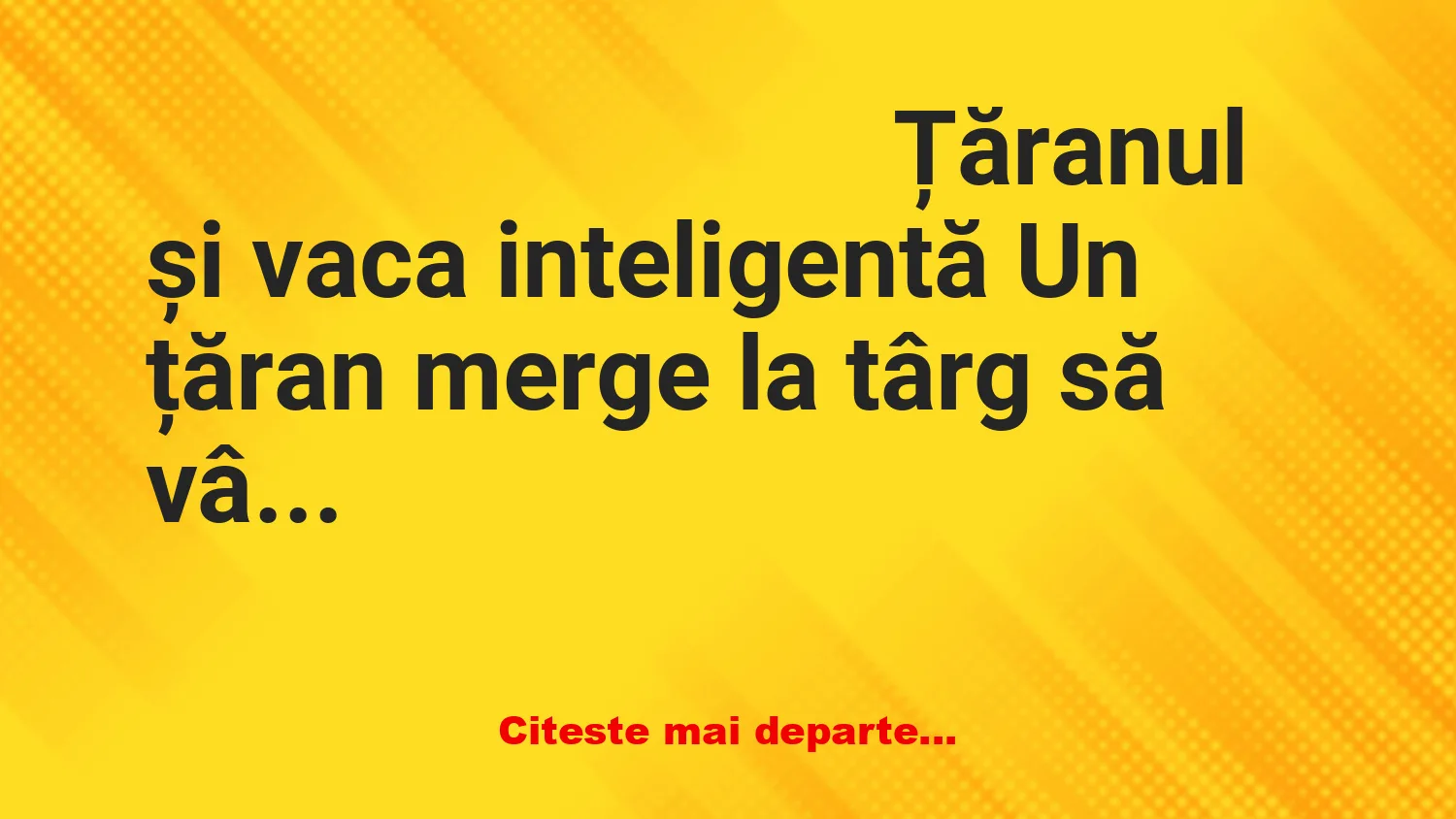 Banc: Un țăran merge la târg să vândă o vacă.