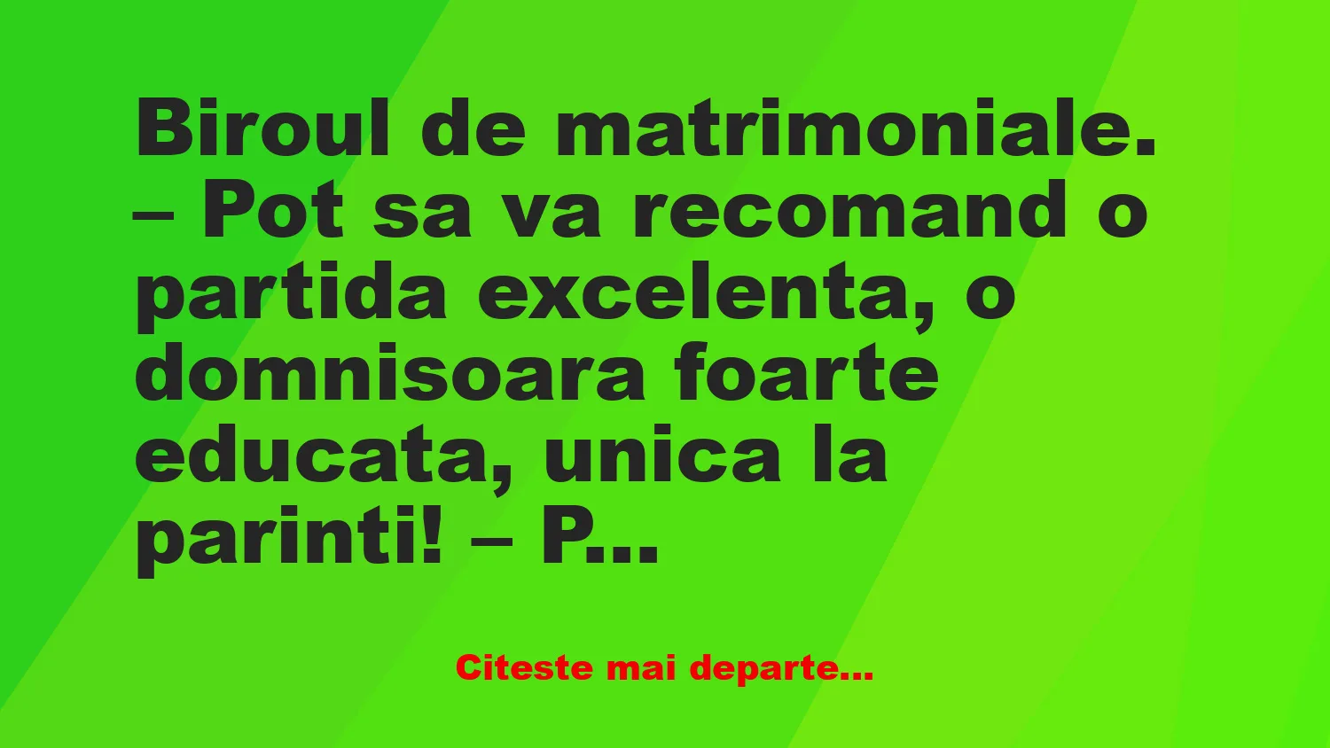 Banc: Un tip dorește o soție dintr-o familie numeroasă
