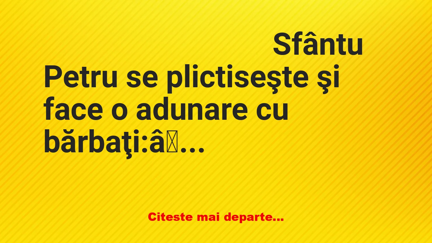 Banc: Bărbați sub papucul nevestei
