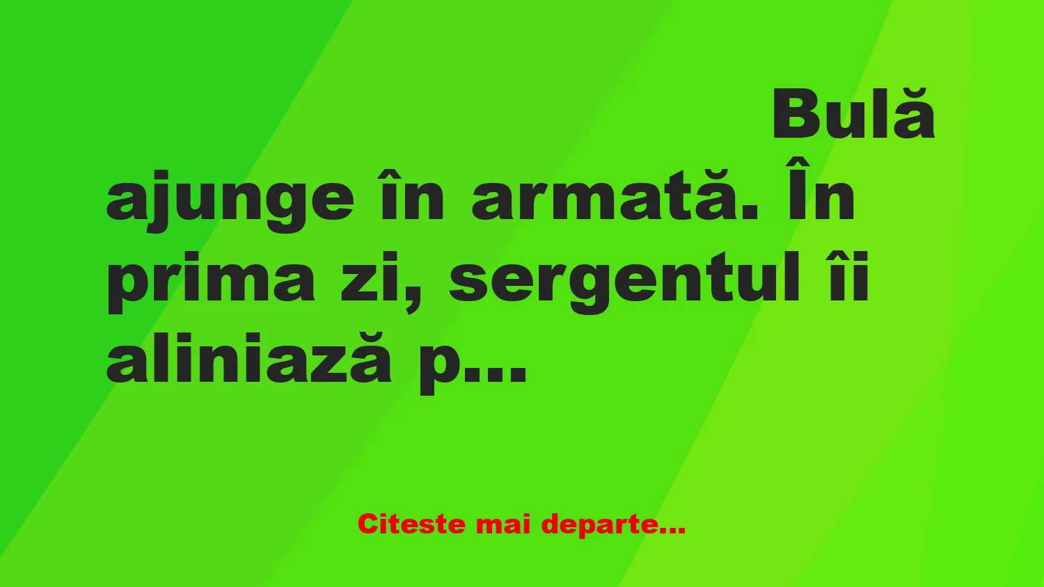 Banc: Bulă și prima zi de armată