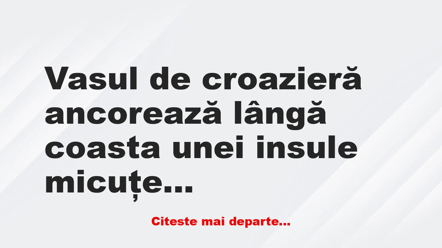 Banc: Vasul de croazieră oprește pe o insulă