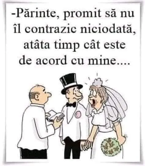 Părinte, promit să nu îl contrazic niciodată...