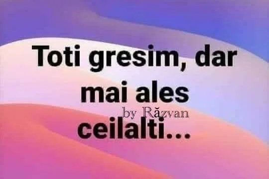 Toti garsim, dar mai ales ceilalti