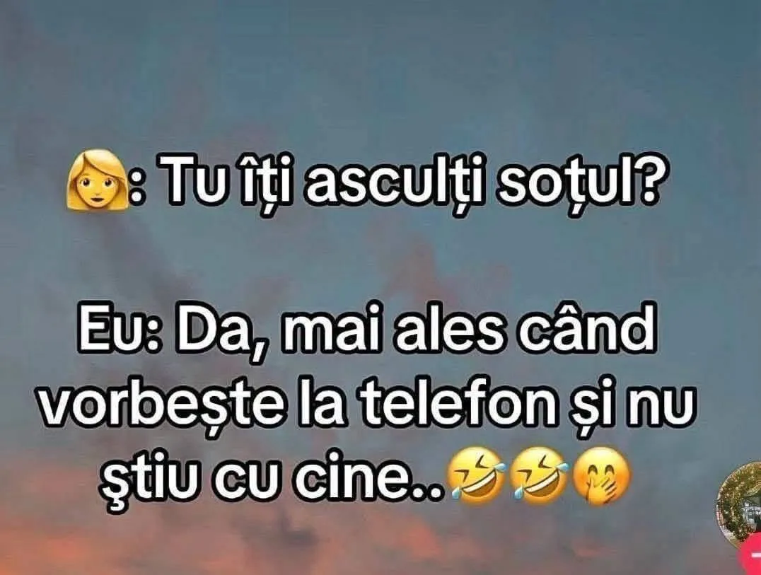 Tu îți asculți sotul?