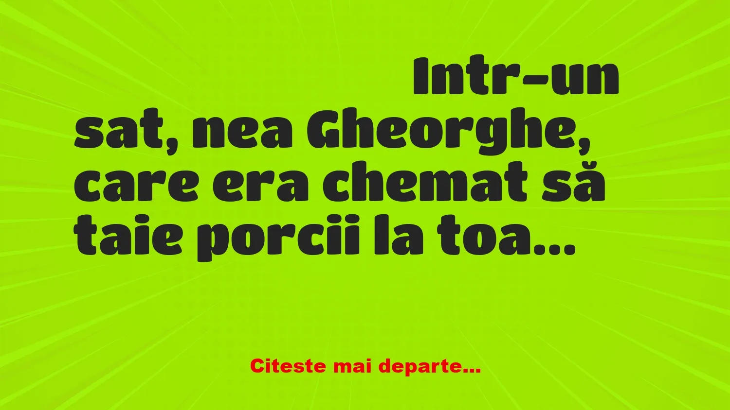 Banc: Nea Gheorghe taie porcul