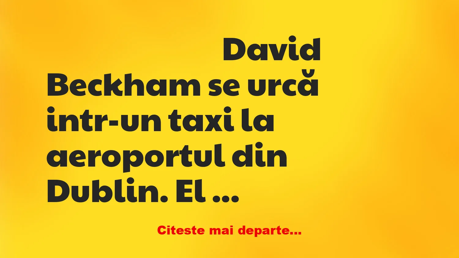 Banc: Un star urcă într-un taxi