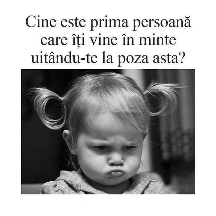 Cine este prima persoană care îți vine în minte?