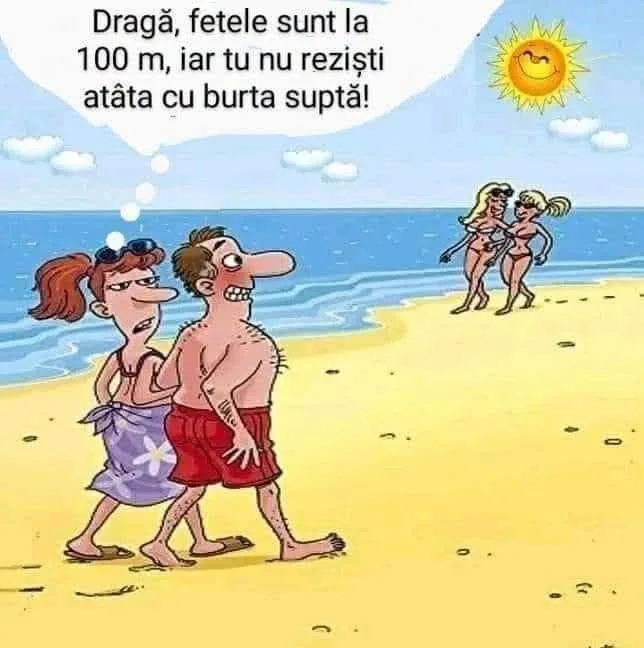 Dragă, fetele sunt la 100 m, iar tu nu reziști?