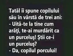 Tatăl îi spune copilului său în vârstă de trei ani...