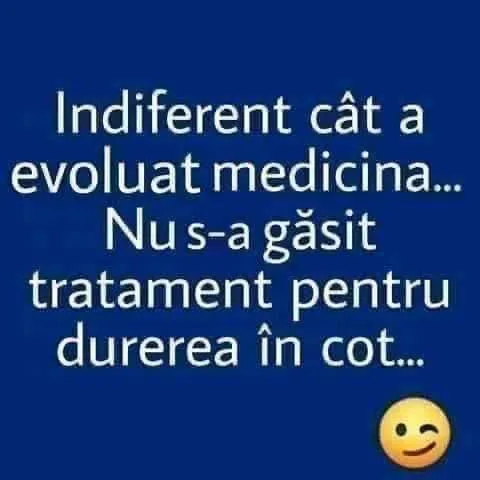 Indiferent cât a evoluat medicina...