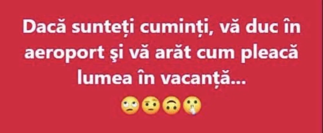Dacă sunteți cuminți, vă duc în aeroport și vă arăt cum pleacă lumea în vacanță