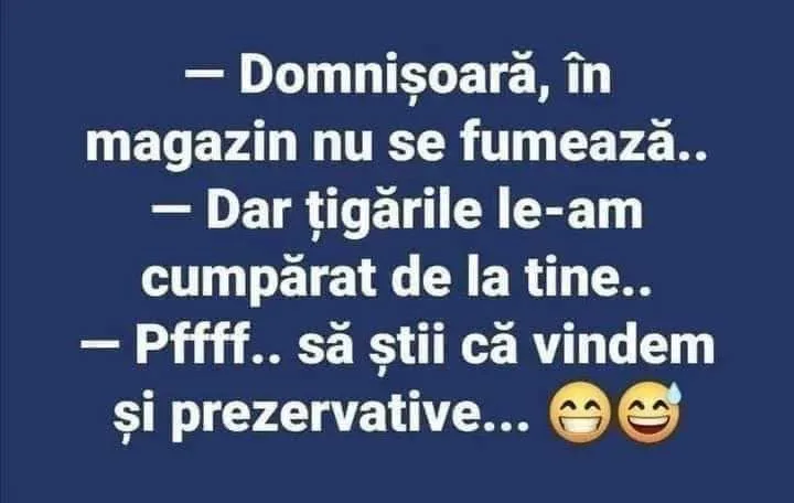 Domnișoară, în magazin nu se fumează...