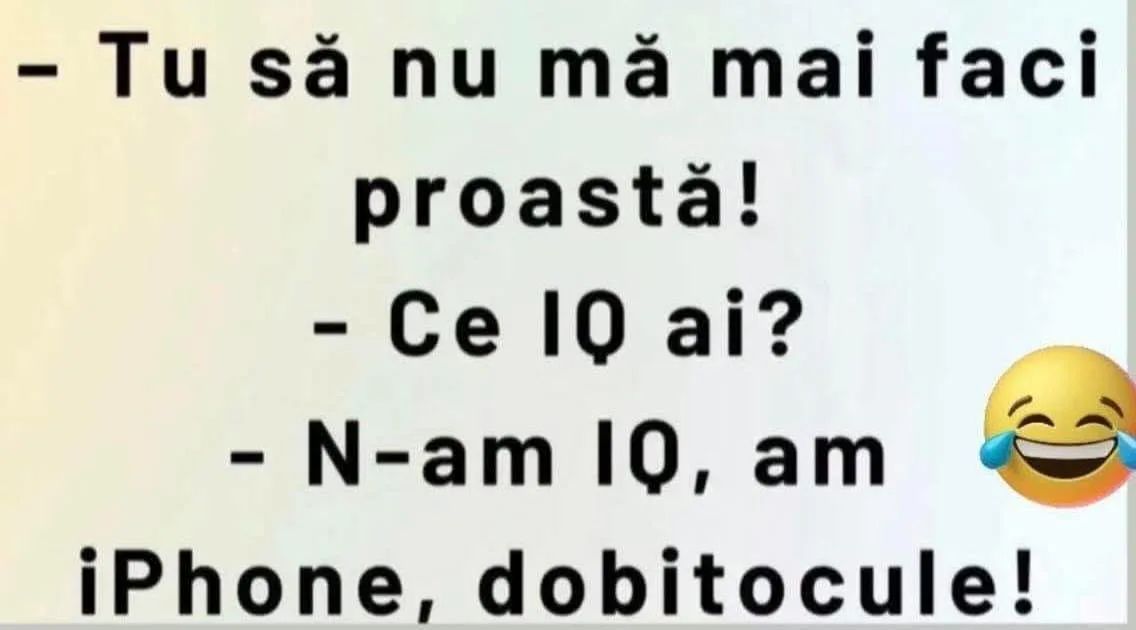 Tu să nu mă mai faci proastă!